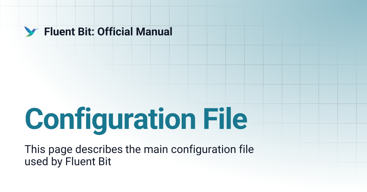 Configuration File | 1.4 | Fluent Bit: Official Manual
