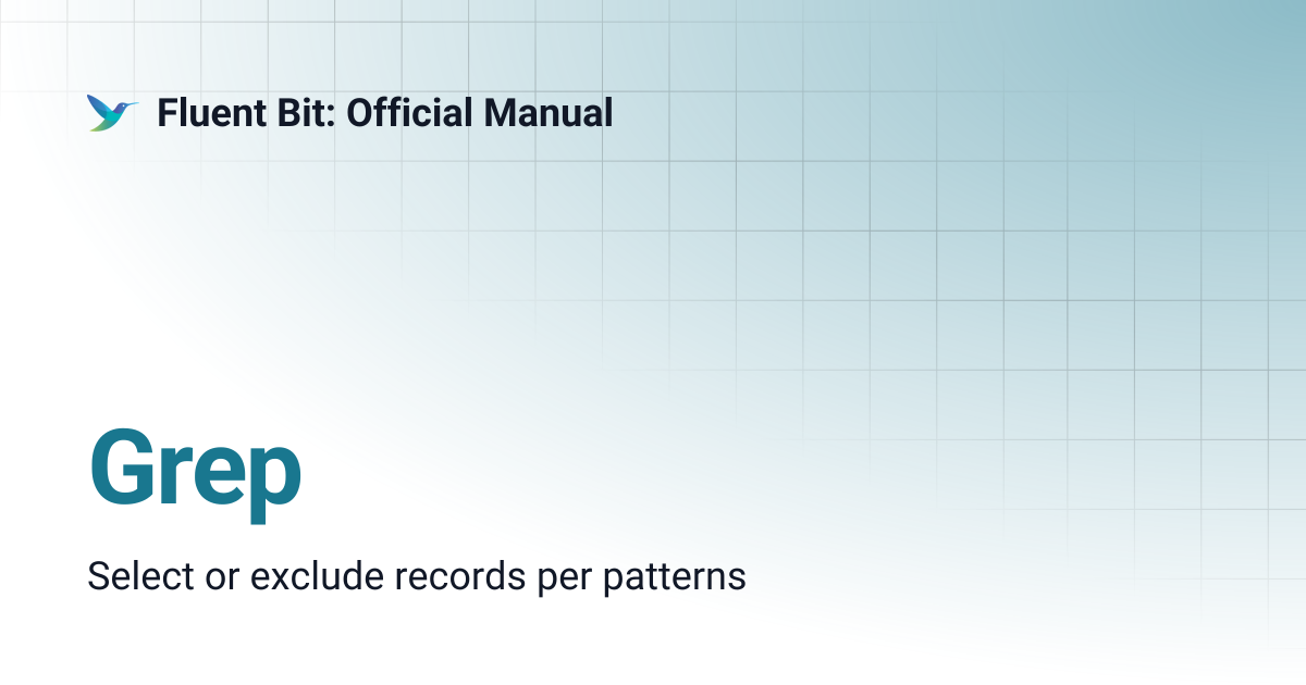 Grep | 1.5 | Fluent Bit: Official Manual