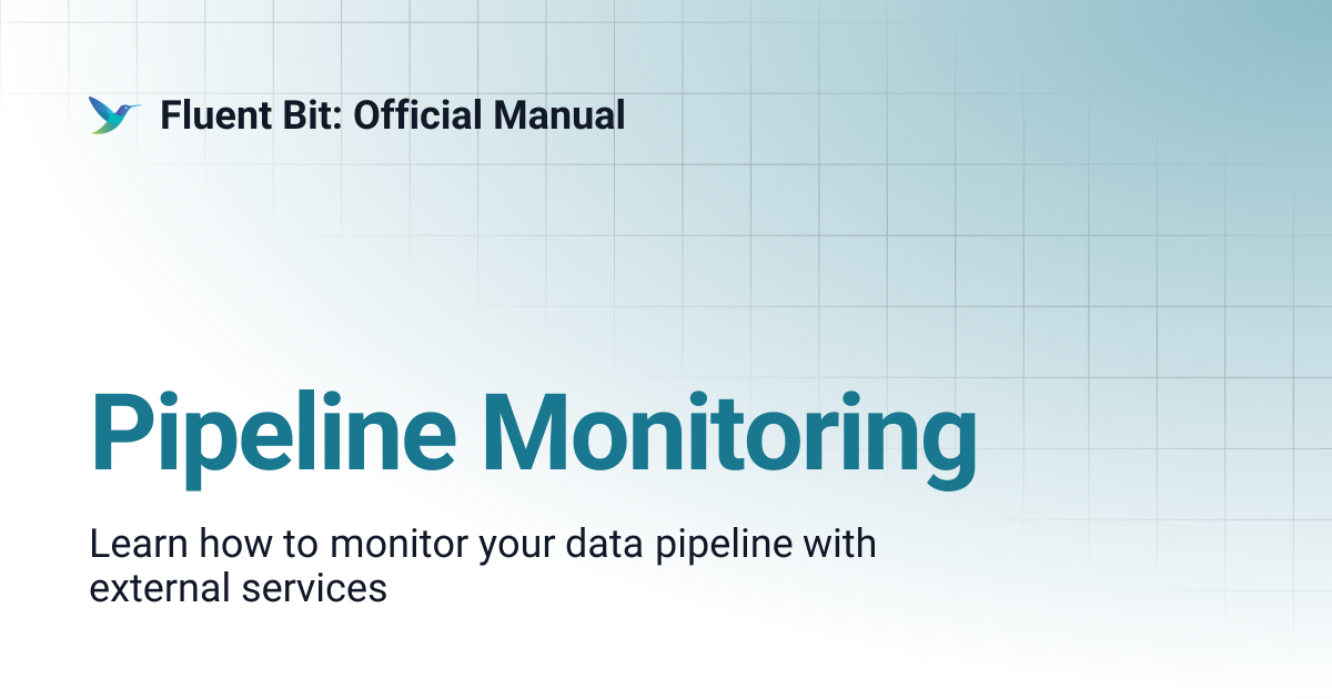 Pipeline Monitoring | 2.1 | Fluent Bit: Official Manual