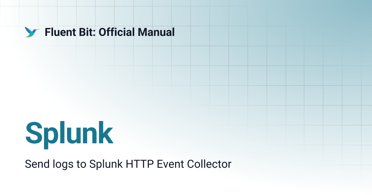 Splunk | 2.1 | Fluent Bit: Official Manual