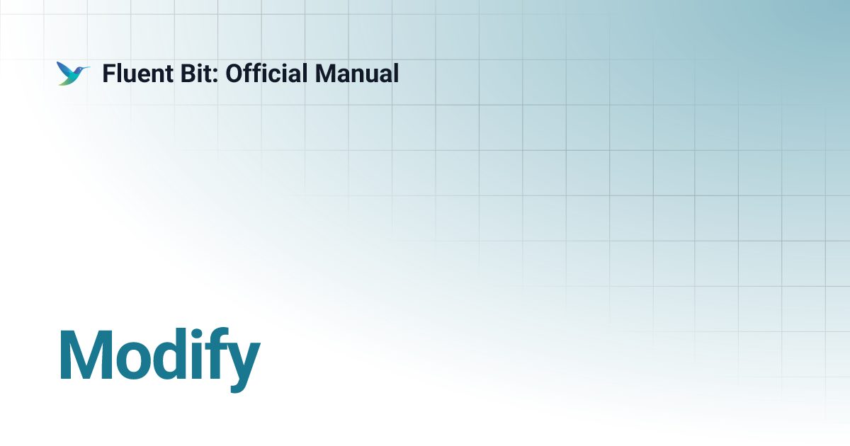 Modify | Fluent Bit: Official Manual