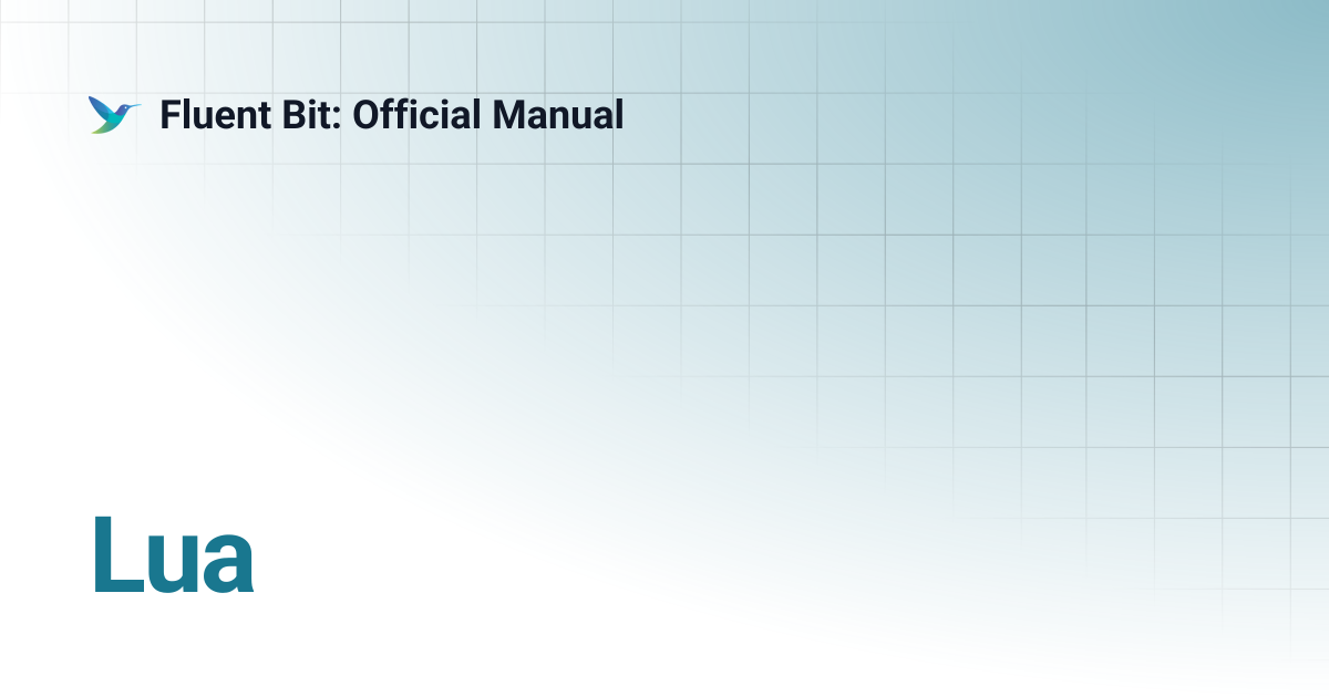 Lua | 4.0 | Fluent Bit: Official Manual