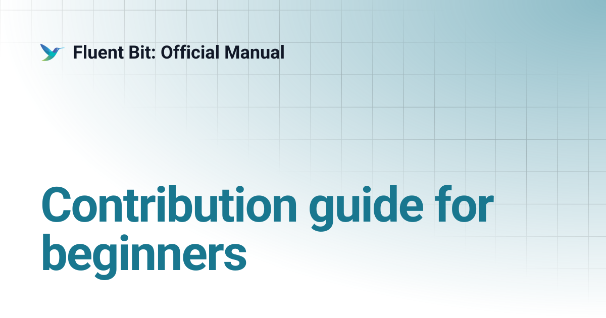 Contribution guide for beginners | 4.2 | Fluent Bit: Official Manual