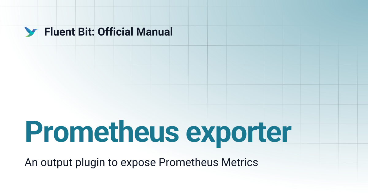 Prometheus exporter | 4.2 | Fluent Bit: Official Manual